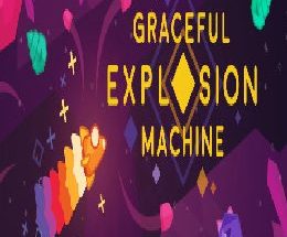 Graceful Explosion Machine