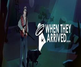 When They Arrived