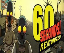 60 Seconds! Reatomized