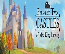 Between Two Castles – Digital Edition