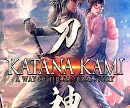 Katana Kami A Way of the Samurai Story