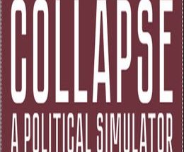 Collapse: A Political Simulator