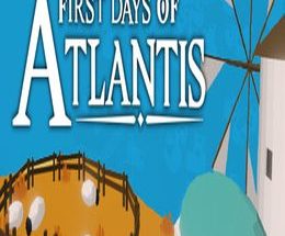 First Days of Atlantis