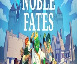 Noble Fates