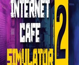 Internet Cafe Simulator 2
