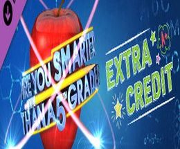 Are You Smarter than a 5th Grader – Extra Credit