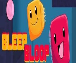 Bleep Bloop