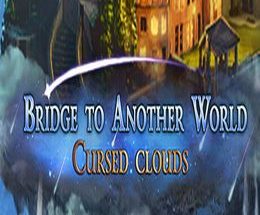 Bridge To Another World: Cursed Clouds Collector’s Edition