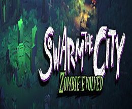Swarm the City: Zombie Evolved