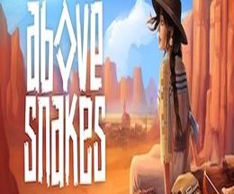 Above Snakes