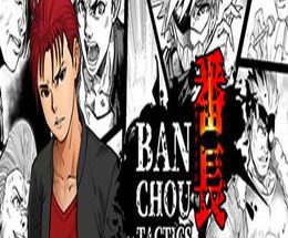 BANCHOU TACTICS