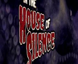 In the House of Silence