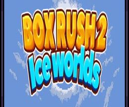 BOX RUSH 2: Ice worlds