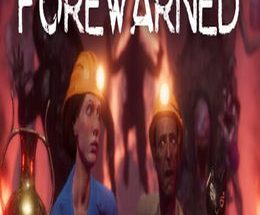 FOREWARNED