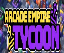Arcade Empire Tycoon
