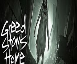 Greed Stays Home
