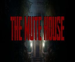 THE MUTE HOUSE