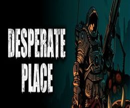 Desperate Place
