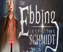 Inspector Schmidt – The Ebbing