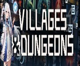 Villages & Dungeons