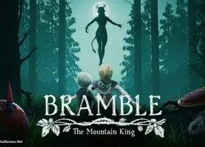 Bramble: The Mountain King