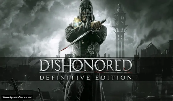 Dishonored: Definitive Edition Cover, Poster, Full Version, PC Game, Download Free