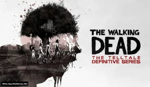 The Walking Dead: The Telltale Definitive Series